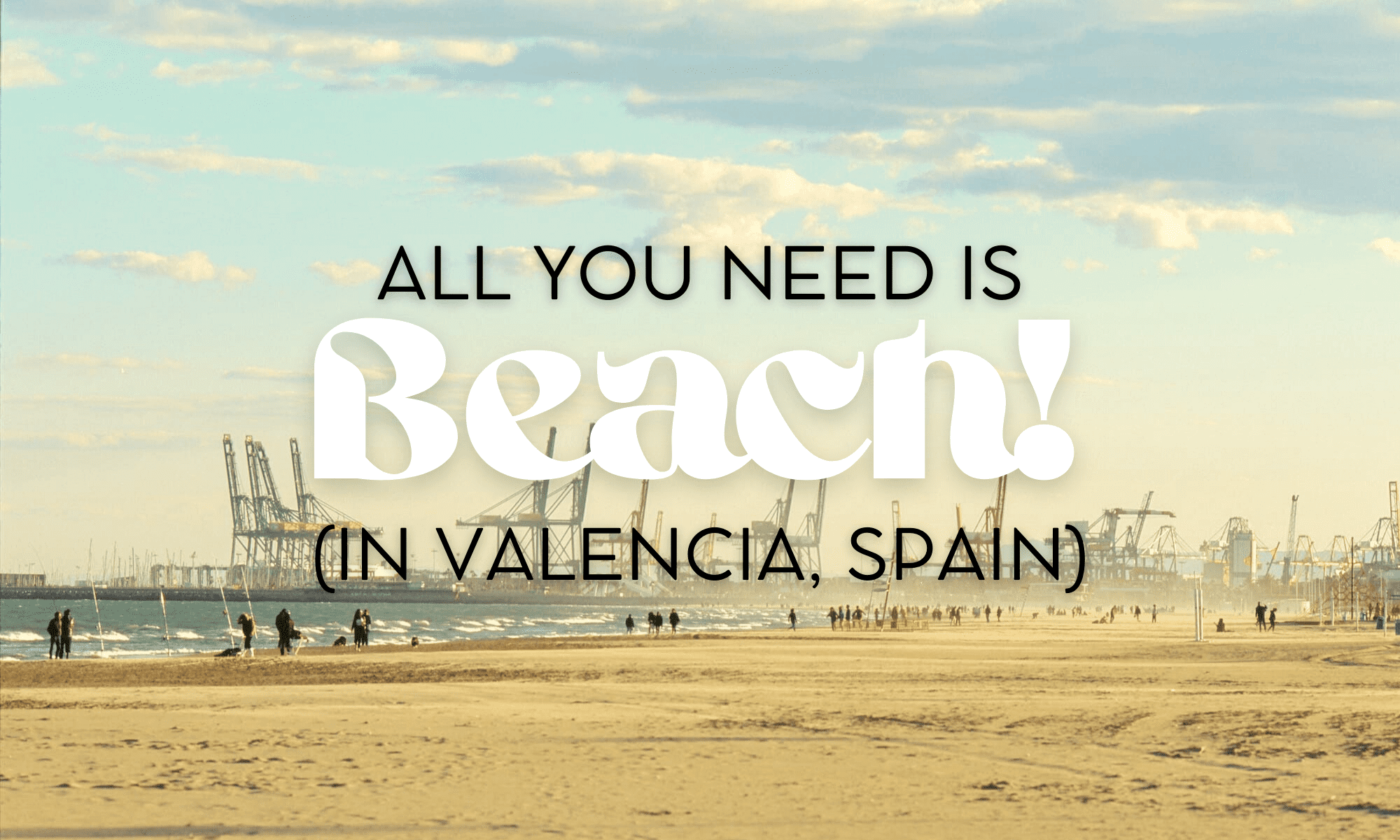 Nuestras 17 mejores playas de arena en Valencia, España